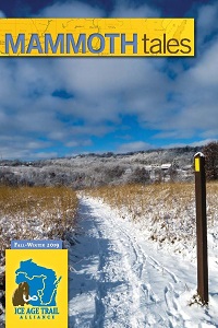 Ice Age Trail Alliance, Ice Age National Scenic Trail, Ice Age Trail, Mammoth Tales, Fall-winter 2019